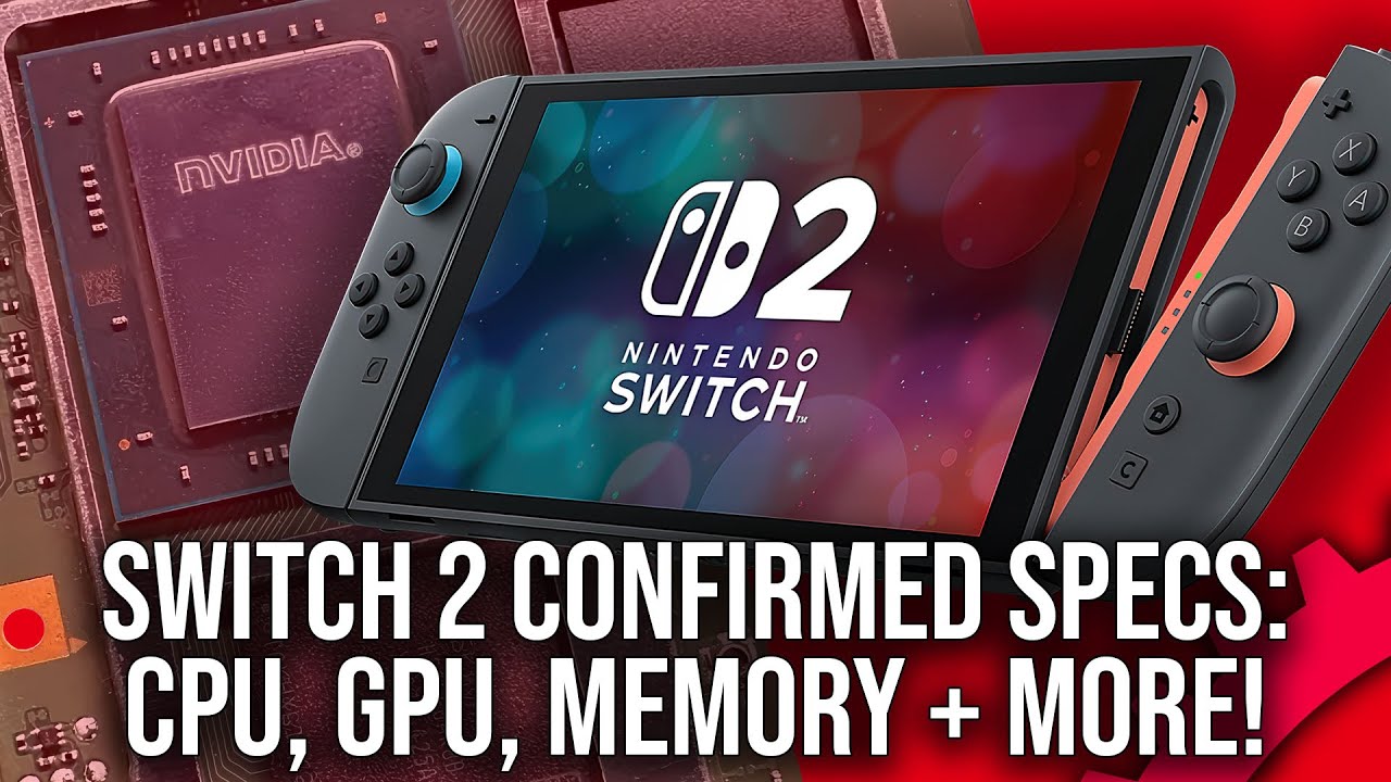 Nintendo Switch 2 Confirmed Specs: CPU, GPU, Memory, System Reservation + More - YouTube