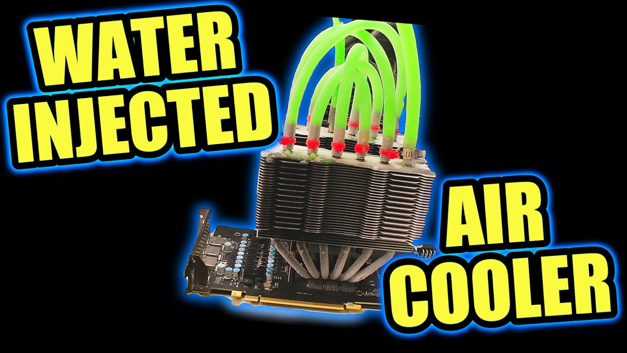 I Made a Water Injected GPU Cooler - YouTube
